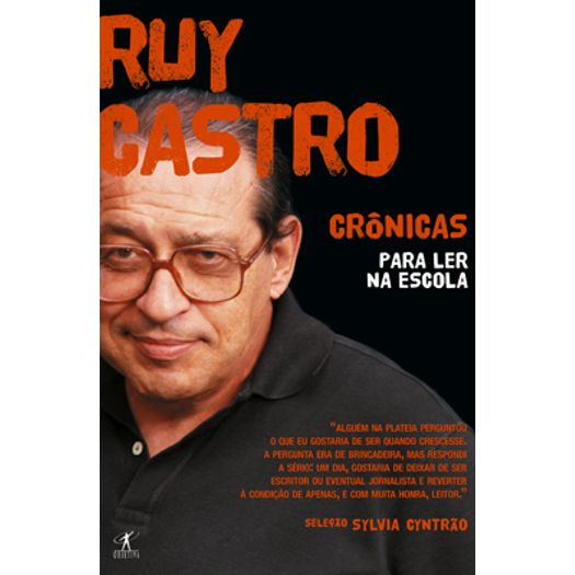 Cronicas para Ler na Escola - Ruy Castro - Objetiva