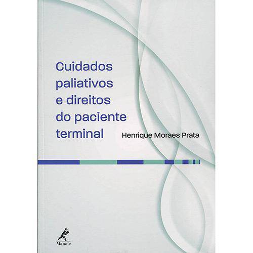 Cuidados Paliativos e Direitos do Paciente Terminal - 1ª Ed.