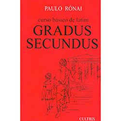 Curso Básico de Latim II: Gradus Secundus - CATAVENTO DISTRIBUIDORA de LIVROS LTDA.