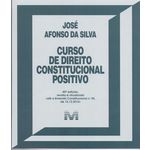Curso de Direito Constitucional Positivo - 40 Ed