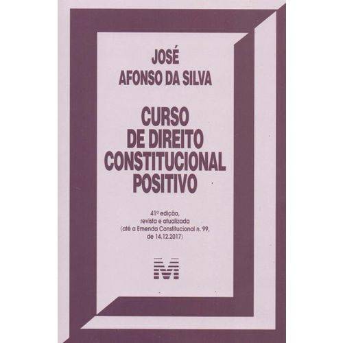Curso de Direito Constitucional Positivo - 41ª Ed. 2018