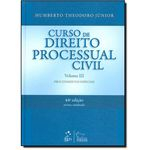 Curso de Direito Processual Civil - Vol.3