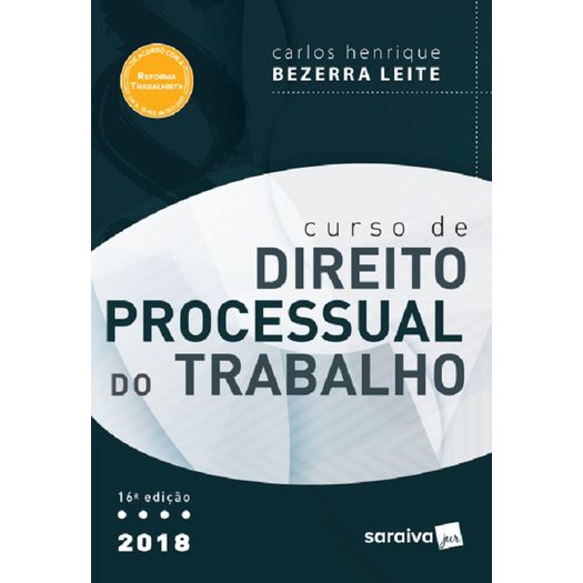 Curso de Direito Processual do Trabalho - Saraiva - 16 Ed