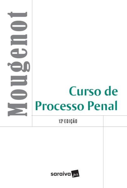 Curso de Processo Penal - 12ª Ed. 2017 - Saraiva