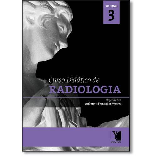 Tudo sobre 'Curso Didático de Radiologia - Vol.3'