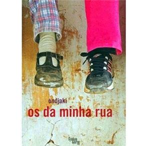 Tudo sobre 'DA MINHA RUA, OS'