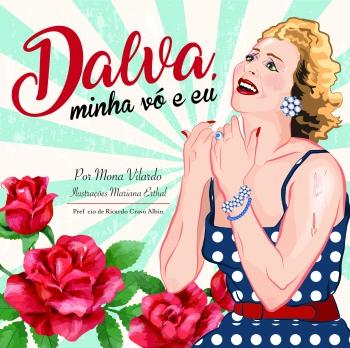 Dalva, Minha Vó e eu - Litteris Editora