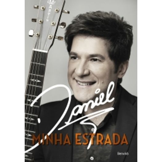 Daniel - Minha Estrada - Benvira