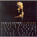 Danilo Caymmi - E Amigos