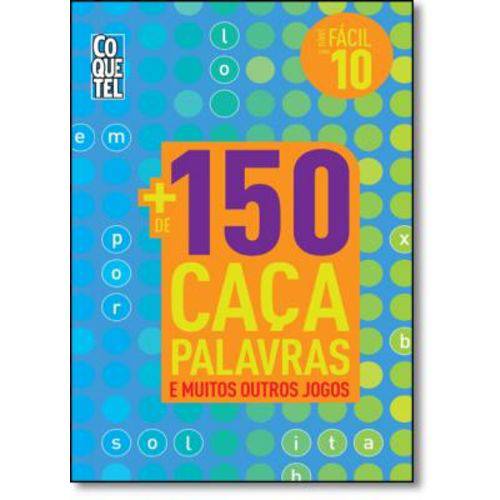 + de 150 Caça Palavras e Muitos Outros Jogos - Livro 10 - Nível Fácil