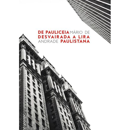 De Pauliceia Desvairada a Lira Paulistana - Martin Claret