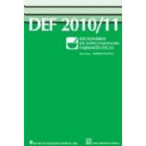Def - Dicionario de Especialidades Farmaceuticas 2010 e 2011 - 39ª Ed. 2010