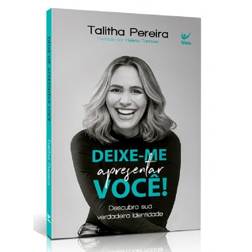 DEIXE-ME APRESENTAR VOCÊ Talitha Pereira