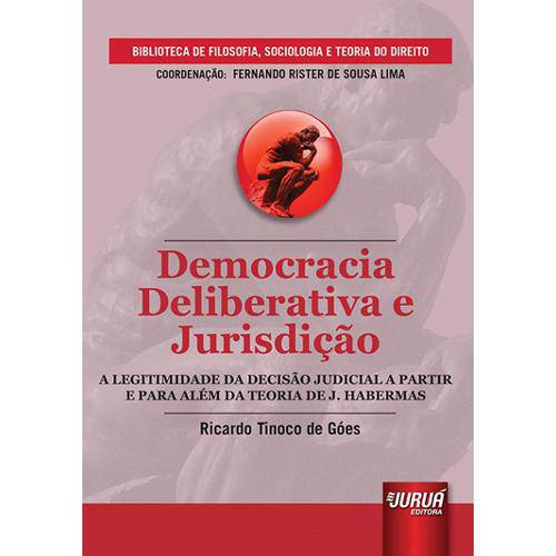 Tudo sobre 'Democracia Deliberativa e Jurisdição'