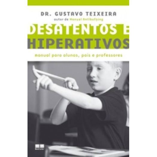 Desatentos e Hiperativos - Best Seller