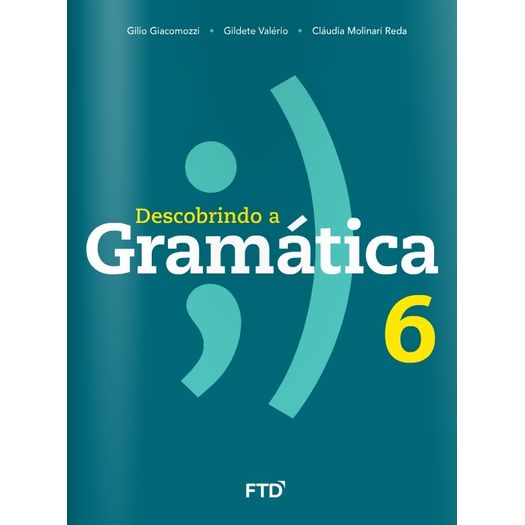 Descobrindo a Gramatica 6 Ano - Ftd