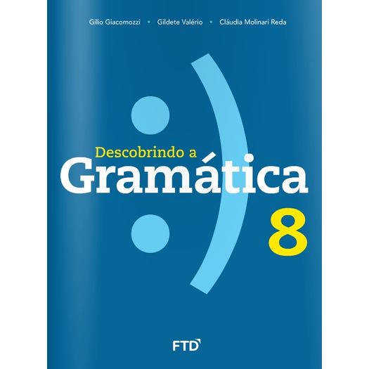 Descobrindo a Gramatica 8 Ano - Ftd