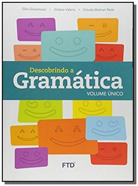 Descobrindo a Gramatica - Volume Unico - Ftd