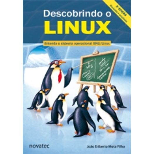 Tudo sobre 'Descobrindo o Linux - Novatec'