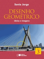 Desenho Geometrico Ideias e Imagens 3 - Saraiva - 1