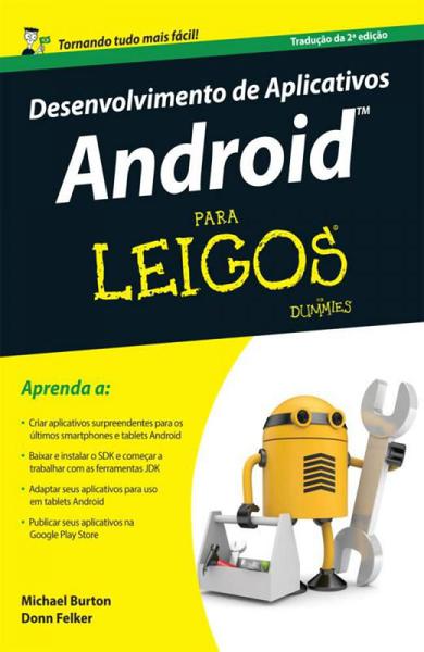 Desenvolvimento de Aplicativos Android para Leigos - Alta Books
