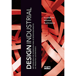 Design Industrial: Metodologia de Ecodesign para o Desenvolvimento de Produtos Sustentáveis