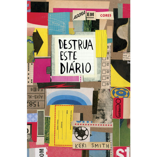 Destrua Este Diário Agora em Cores - 1ª Ed.