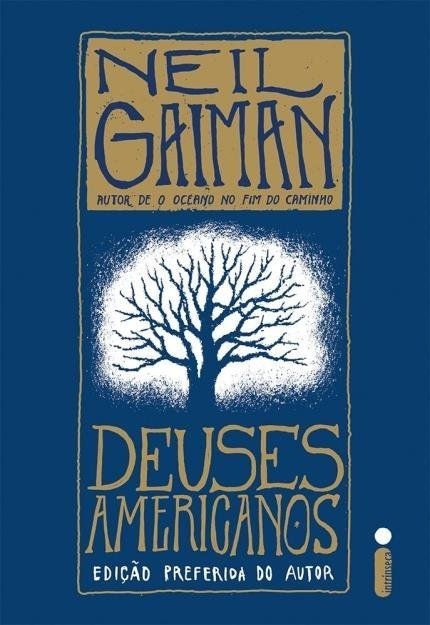 Deuses Americanos - Gaiman, Neil - Intrinseca