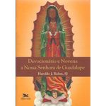 Devocionário e Novena a Nossa Senhora de Guadalupe
