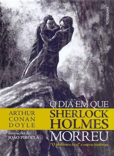 Dia em que Sherlock Holmes Morreu, o - Alaude