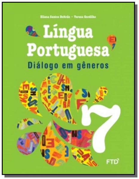 Dialogo em Generos: Lingua Portuguesa - 7o Ano - Ftd