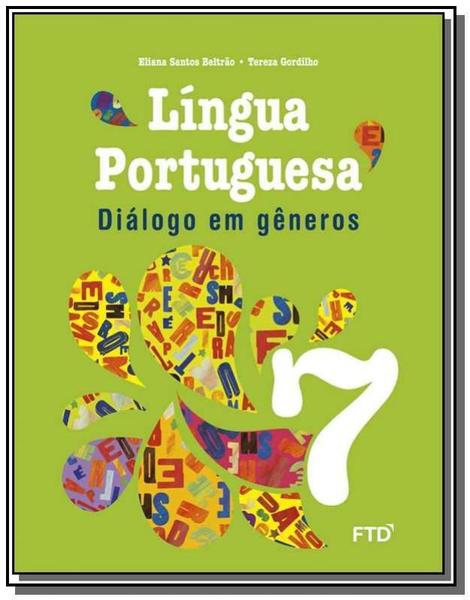 Dialogo em Generos: Lingua Portuguesa - 7o Ano - Ftd