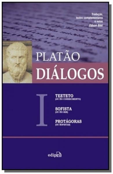 Dialogos I - Teeteto, Sofista, Protagoras - Edipro