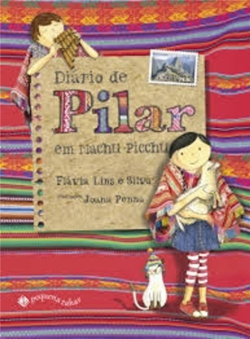 Diario de Pilar em Machu Picchu - Pequena Zahar