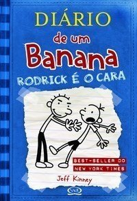 Diário de um Banana - Vol. 2 - Rodrick é o Cara