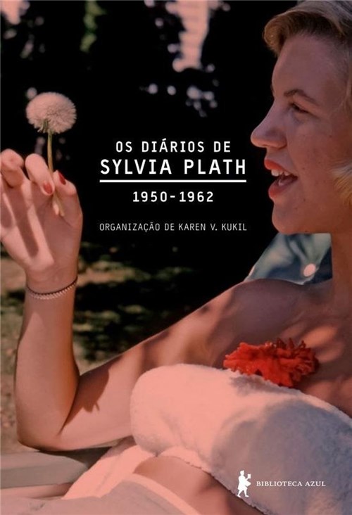 Diários de Sylvia Plath - 1950-1962