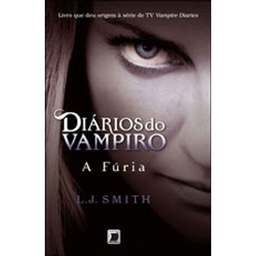 Diarios do Vampiro - a Furia - Vol 3 - Galera