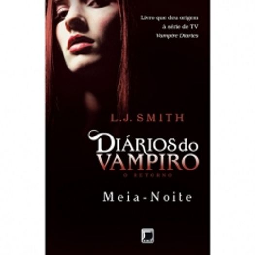 Tudo sobre 'Diarios do Vampiro - o Retorno - Meia Noite - Galera'