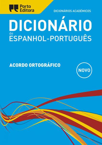 Dicionario Academico Espanhol Portugues - Porto Editora