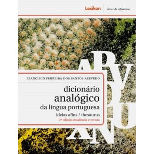 Dicionario Analogico da Lingua Portuguesa - Lexikon - 2 Ed