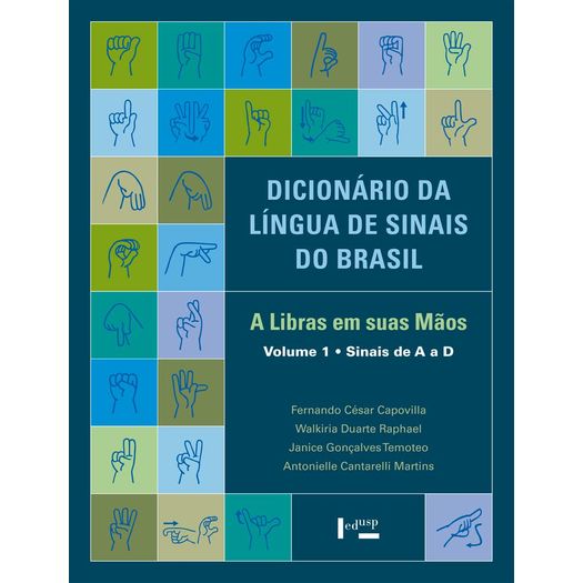 Tudo sobre 'Dicionario da Lingua de Sinais do Brasil - Edusp'