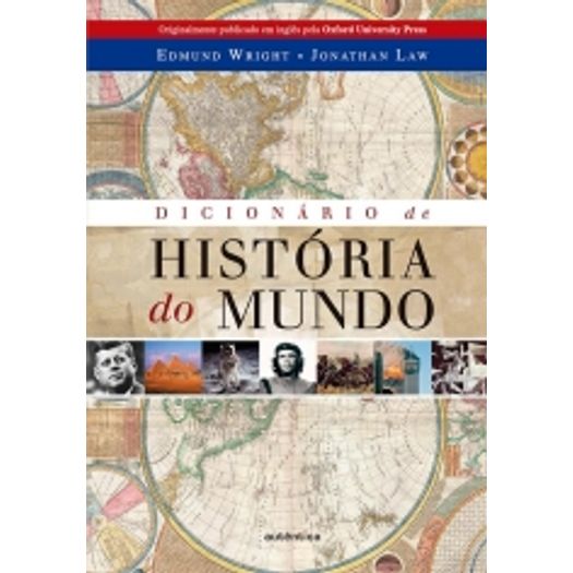 Dicionario de Historia do Mundo - Autentica