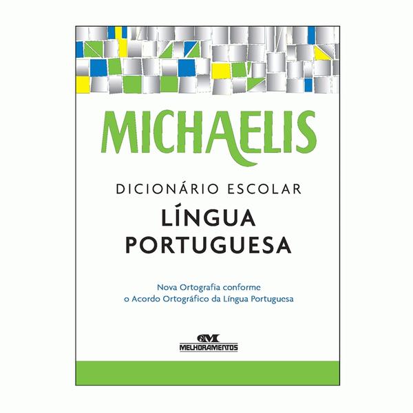 Dicionário Escolar Michaelis Língua Portuguesa - Ed. Melhoramentos