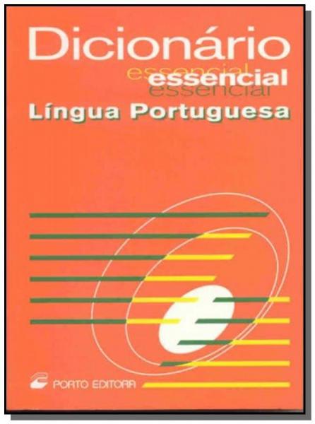 Dicionario Essencial da Lingua Portuguesa - Porto