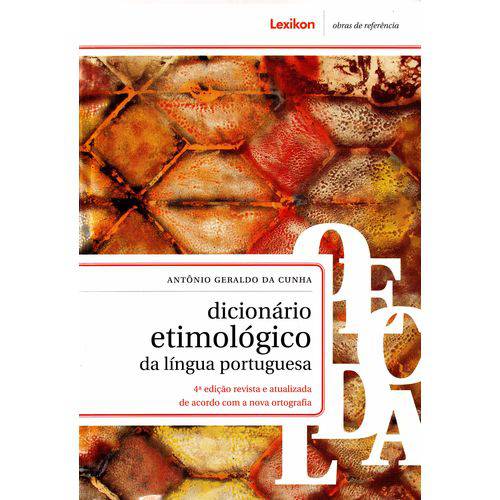 Dicionário Etimologico da Lingua Portuguesa - 04ed
