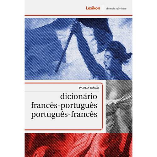 Tudo sobre 'Dicionário Francês - Português, Português - Francês'