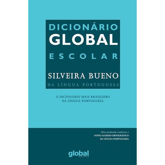 Dicionario Global Escolar Silveira Bueno da Lingua Portuguesa - Global