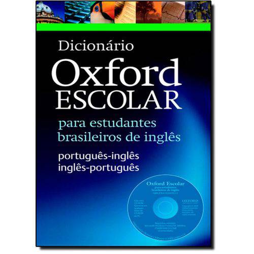 Dicionário Oxford Escolar para Estudantes Brasileiros de Inglês - With Cd - Rom
