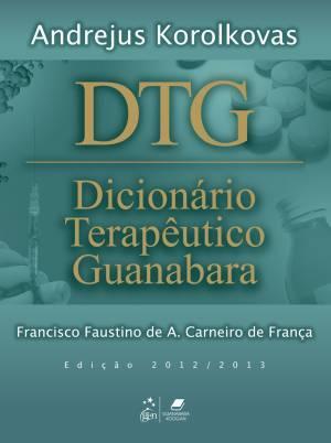 Dicionario Terapeutico Guanabara - 2012/2013 - Guanabara-
