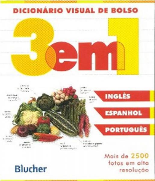 Dicionario Visual de Bolso 3 em 1 - Ingles / Espanhol / Portugues - 02 Ed - Edgard Blucher